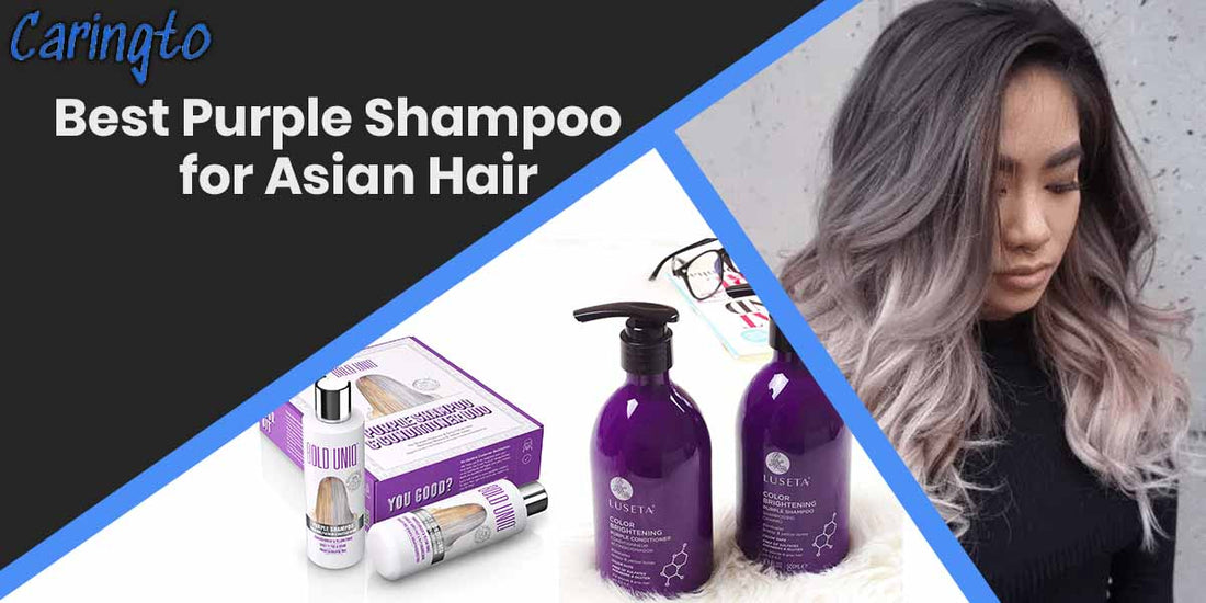 Best Purple Shampoo for Asian Hair