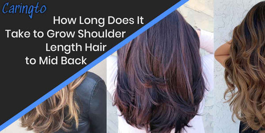 How Long Does It Take to Grow Shoulder Length Hair to Mid Back?