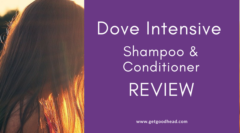 Dove Intensive Shampoo and Conditioner Review