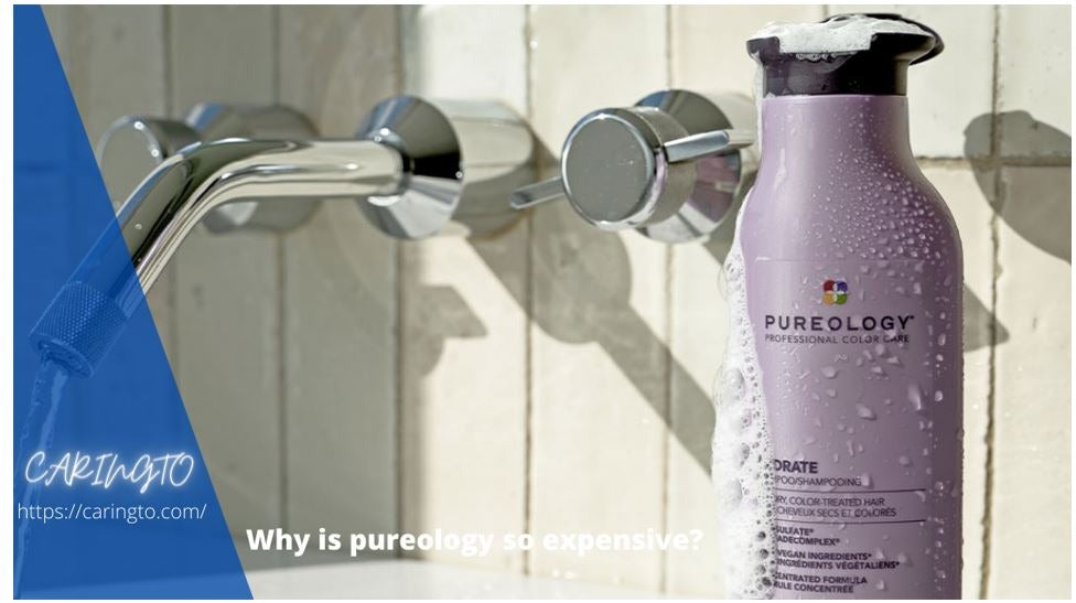 Why is Pureology So Expensive