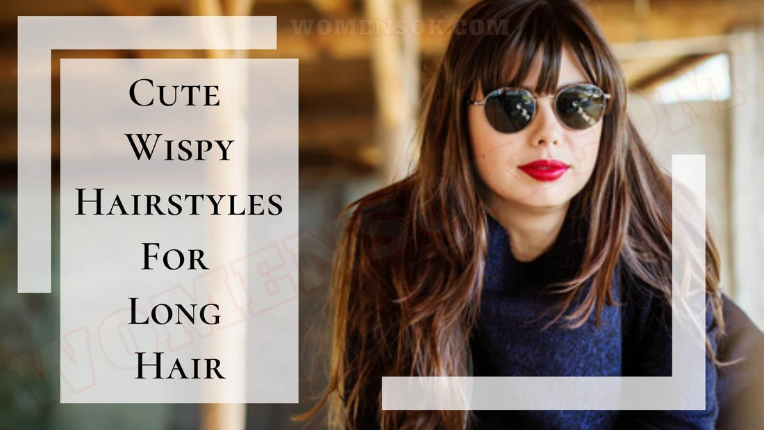 10-different-wispy-hairstyles-for-long-hair