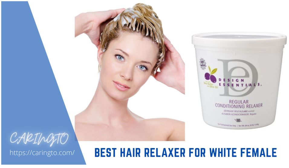 best-hair-relaxer-for-white-female