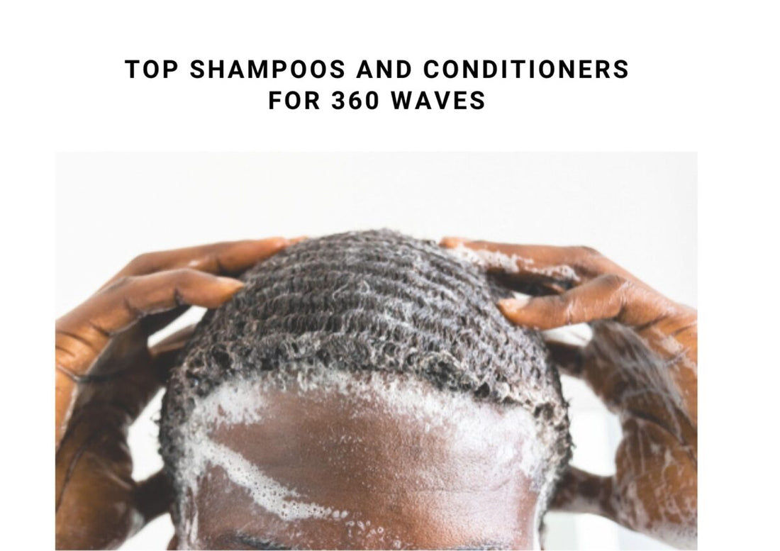 shampoo and conditioner for 360 waves